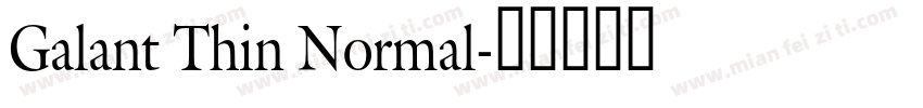 Galant Thin Normal字体转换